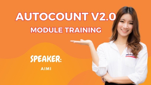 AutoCount V2.0 Module Training
