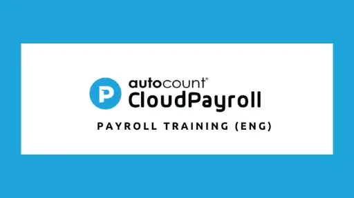 AutoCount Cloud Payroll Training [ENG]