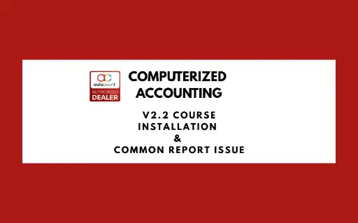 AutoCount Installation & Common Support Issues (Ver2.2) By Daniel
